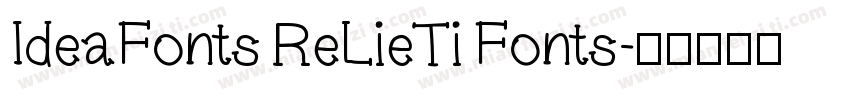IdeaFonts ReLieTi Fonts字体转换